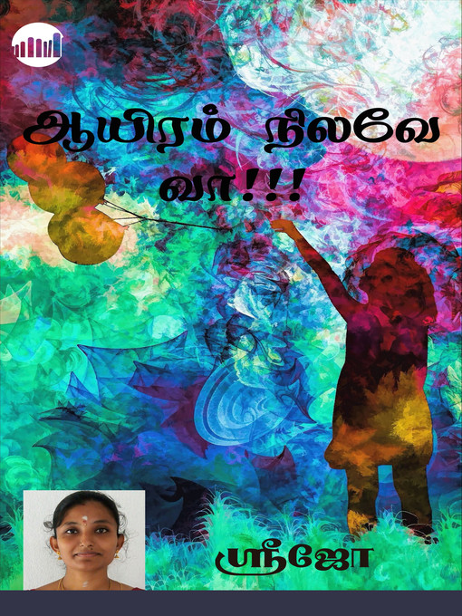 Title details for Aayiram Nilavey Vaa! by Shrijo - Available